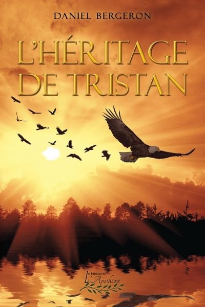 L'héritage de Tristan  | Bergeron, Daniel