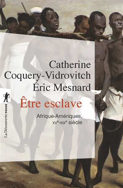 Etre esclave | Coquery-Vidrovitch, Catherine