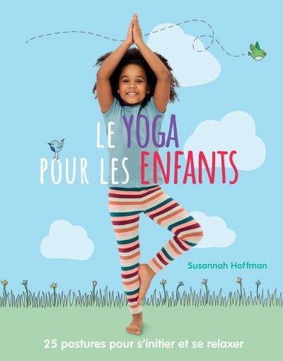yoga pour les enfants (Le) | Hoffman, Susannah M.