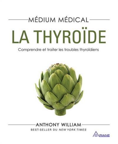 thyroïde (La) | William, Anthony