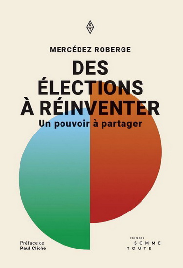 Des élections à réinventer  | Roberge, Mercedes