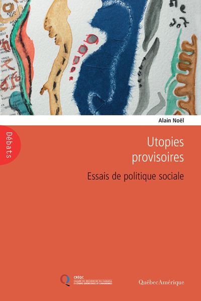 Utopies provisoires  | Noël, Alain