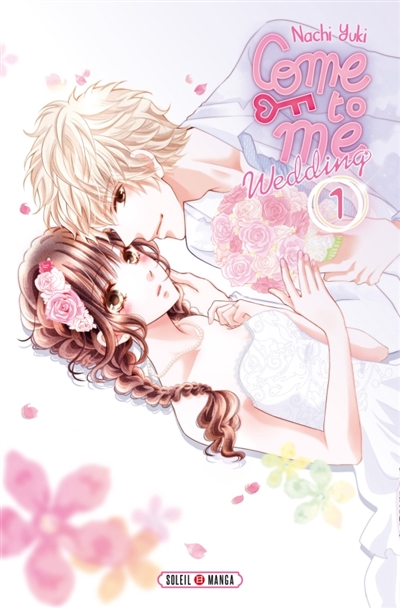 Come to me : wedding T.01 | Yuki, Nachi