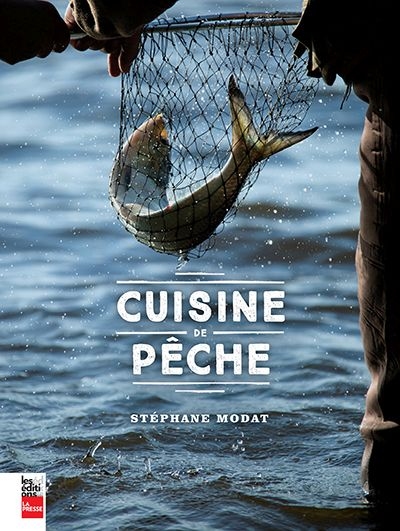 Cuisine de pêche  | Modat, Stéphane