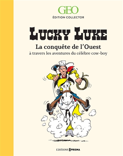 Lucky Luke à la conquête de l'Ouest | Géo