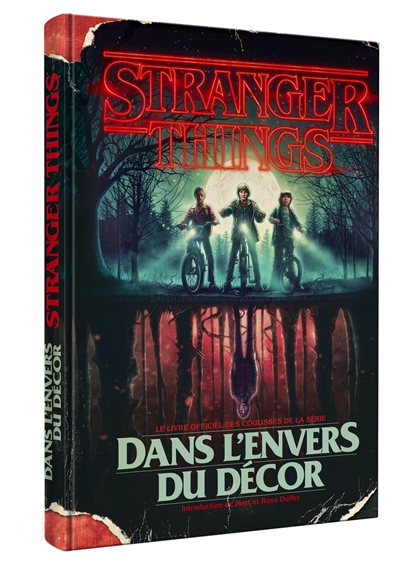 Stranger things : dans l'envers du décor : le livre officiel des coulisses de la série | 