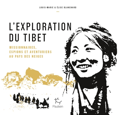 L'exploration du Tibet | Blanchard, Louis-Marie