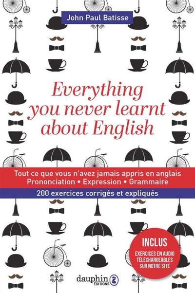 Everything you never learnt about English | Batisse, John Paul