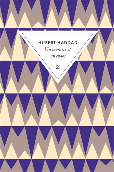 Un monstre et un chaos | Haddad, Hubert