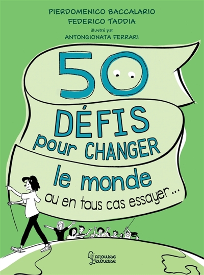 50 défis pour changer le monde | Baccalario, Pierdomenico