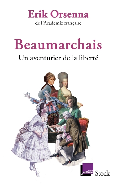 Beaumarchais : Un aventurier de la liberté | Orsenna, Erik