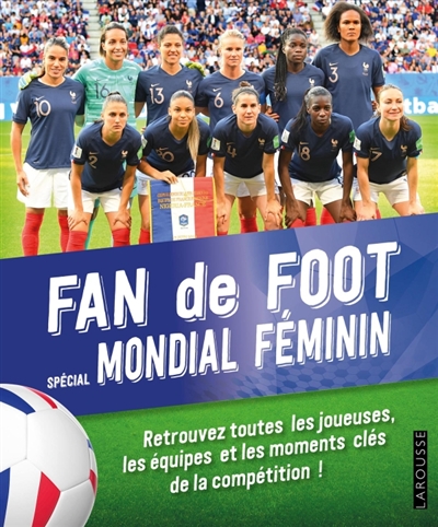 Fan de foot : Spécial mondiale féminin | Berlion, Daniel