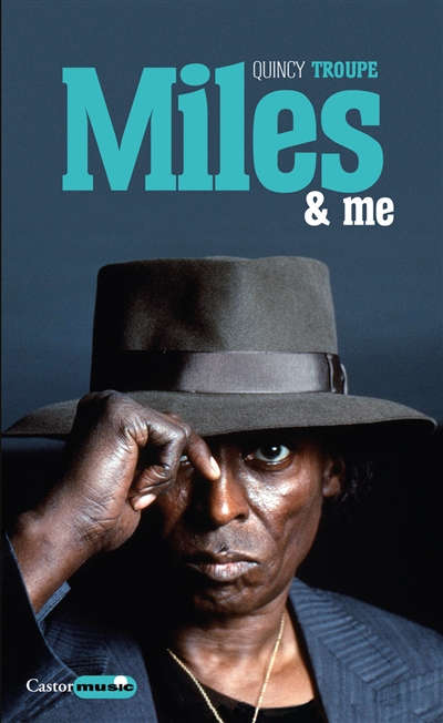 Miles & me | Troupe, Quincy