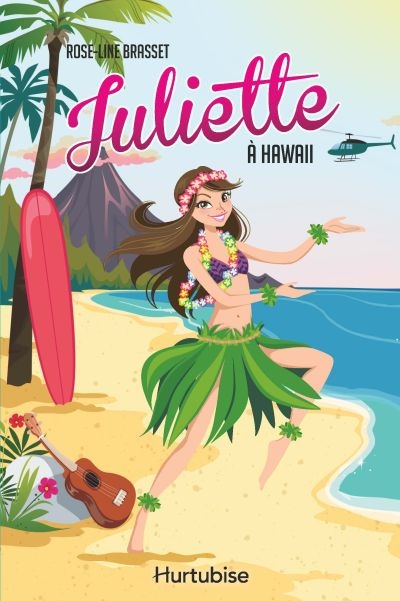 Juliette à Hawaii  | Brasset, Rose-Line
