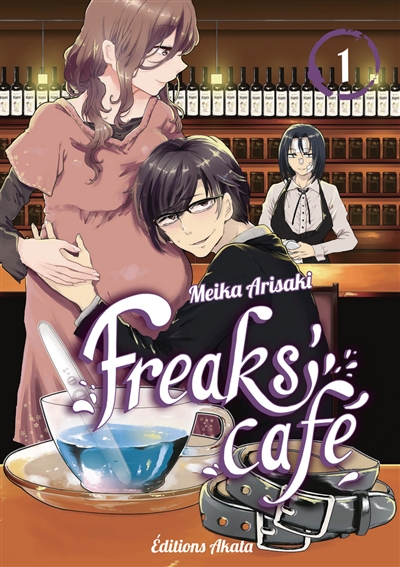 Freaks' café T.01 | Arisaki, Meika