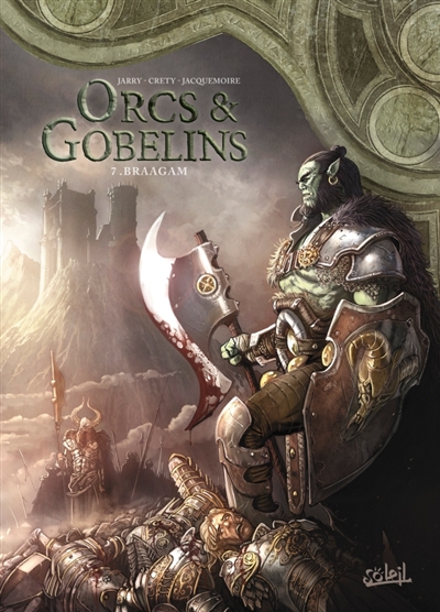 Orcs & Gobelins T.07 - Braagam | Jarry, Nicolas