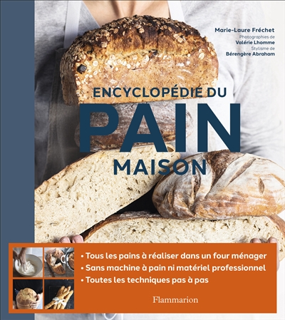 Encyclopédie du pain maison | Fréchet, Marie-Laure