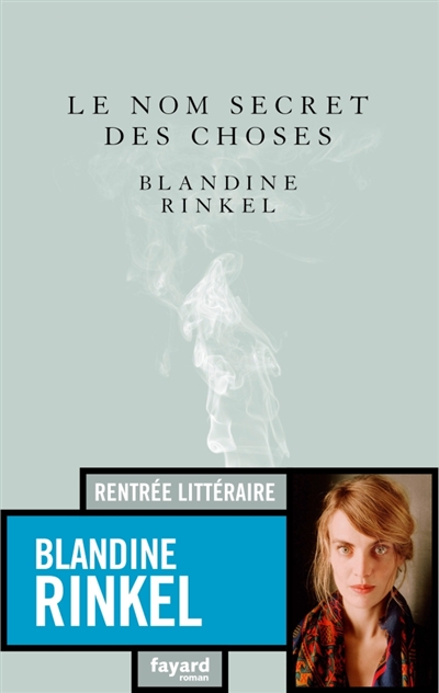 Nom secret des choses (Le) | Rinkel, Blandine