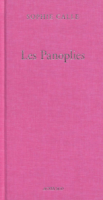 panoplies (Les) | Calle, Sophie