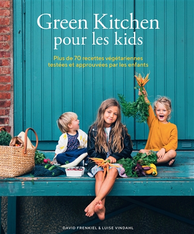 Green kitchen pour les kids | Frenkiel, David