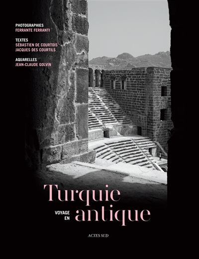 Voyage en Turquie antique | Courtois, Sébastien de
