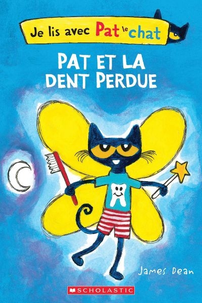 Je lis avec Pat le chat - Pat et la dent perdue  | Dean, James
