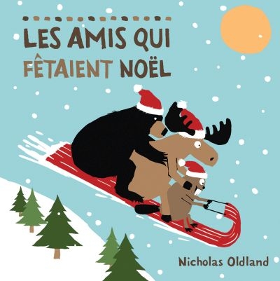 amis qui fêtaient Noël (Les) | Oldland, Nicholas