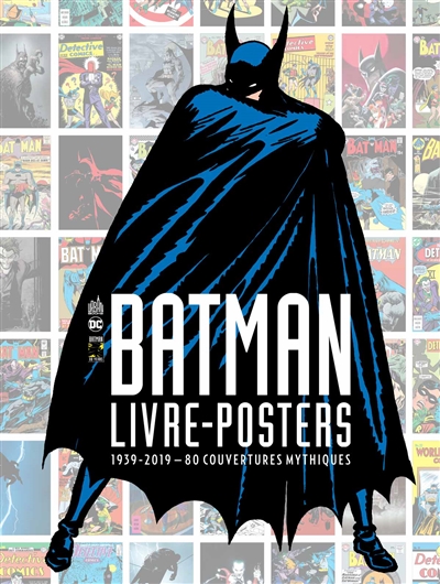 Batman : livre-posters 1939-2019 : 80 couvertures mythiques T.01 | 