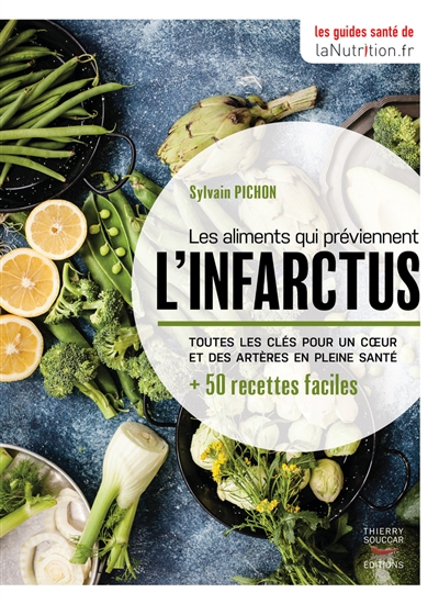 Les aliments qui préviennent l'infarctus | Pichon, Sylvain