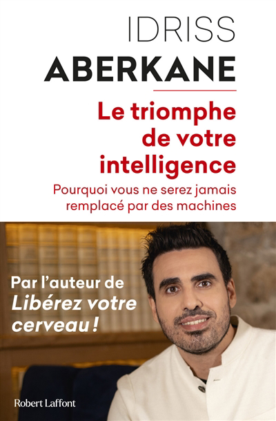triomphe de votre intelligence (Le) | Aberkane, Idriss J.