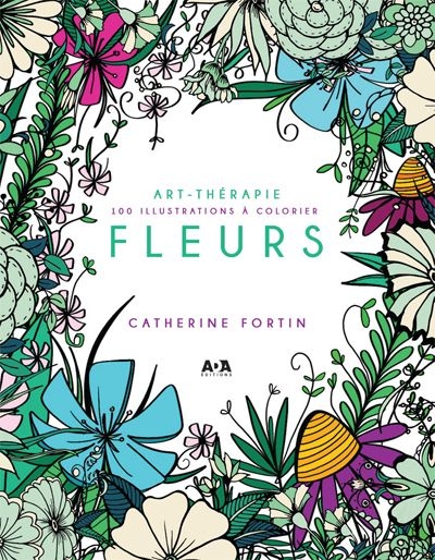 Fleurs Art-thérapie  | Fortin, Catherine
