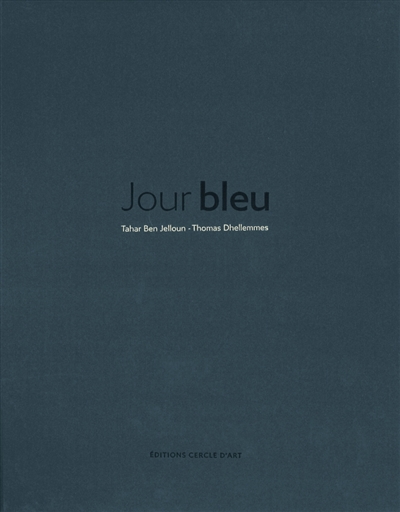 Jour bleu | Ben Jelloun, Tahar