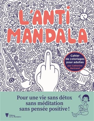 L'anti-mandala | Bertrand, Catherine