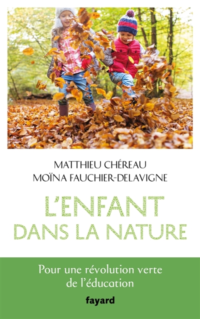L'enfant dans la nature | Chéreau, Matthieu