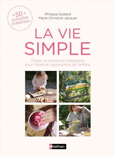 vie simple (La) | Godard, Philippe