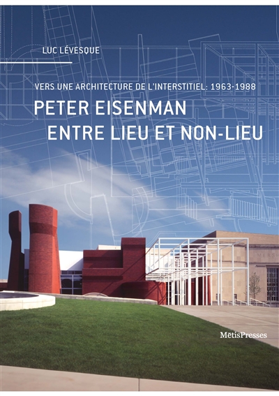 Peter Eisenman | Lévesque, Luc
