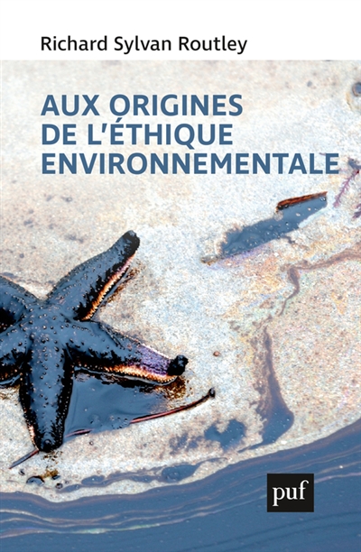 Aux origines de l'éthique environnementale | Sylvan Routley, Richard