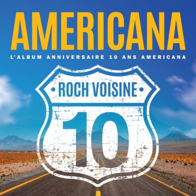 Roch Voisine - Americana : L'album anniversaire 10 ans | Anglophone