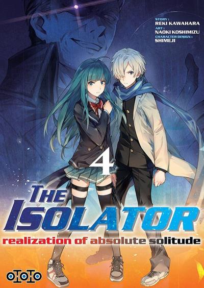 Isolator (The) : realization of absolute solitude T.04 | Kawahara, Reki