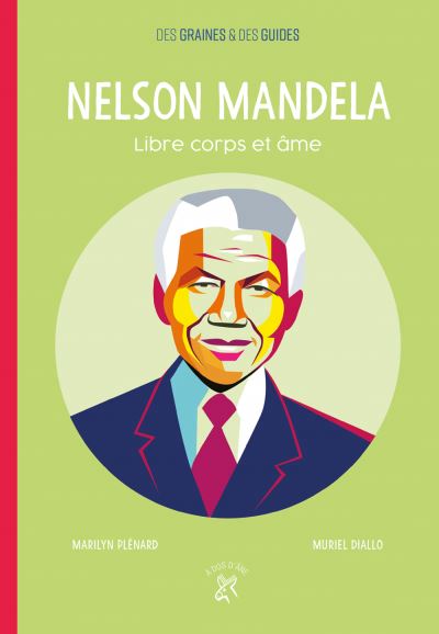 Nelson Mandela - Libre corps et âme | Plénard, Marilyn