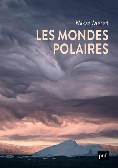 mondes polaires (Les) | Mered, Mikaa