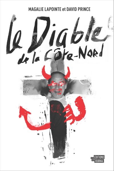 diable de la Côte-Nord (Le) | Lapointe, Magalie