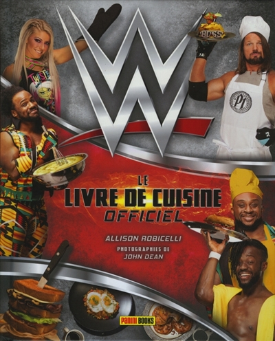 WWE : Le livre de cuisine :officiel | Robicelli, Allison