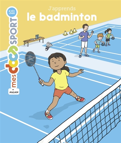 Mes docs sport - J'apprends le badminton | Rouche, Jérémy