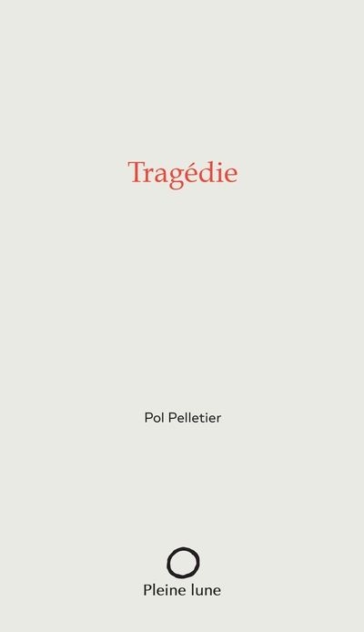 Tragédie  | Pelletier, Pol