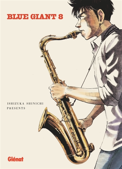 Blue giant : tenor saxophone, Miyamoto Dai T.08 | Ishizuka, Shinichi