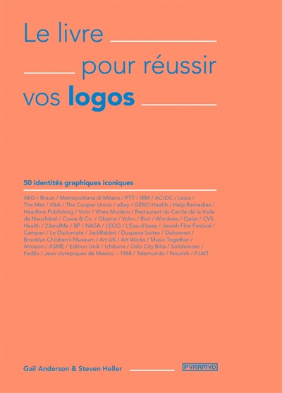 livre pour réussir vos logos (Le) | Anderson, Gail