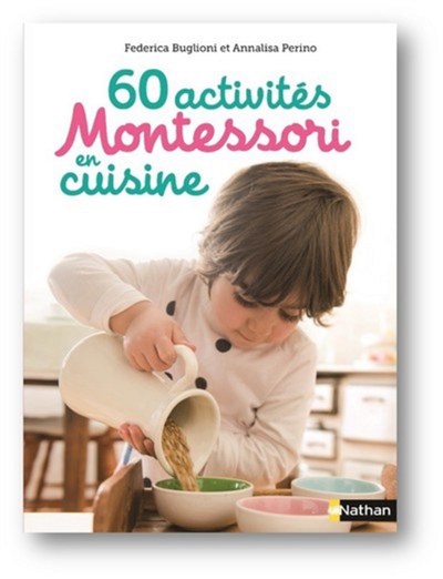 60 activités Montessori en cuisine | Buglioni, Federica