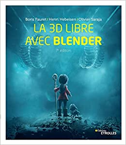 3D libre avec Blender (La) | Saraja, Olivier