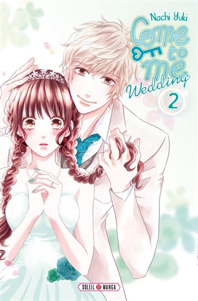 Come to me : wedding T.02 | Yuki, Nachi